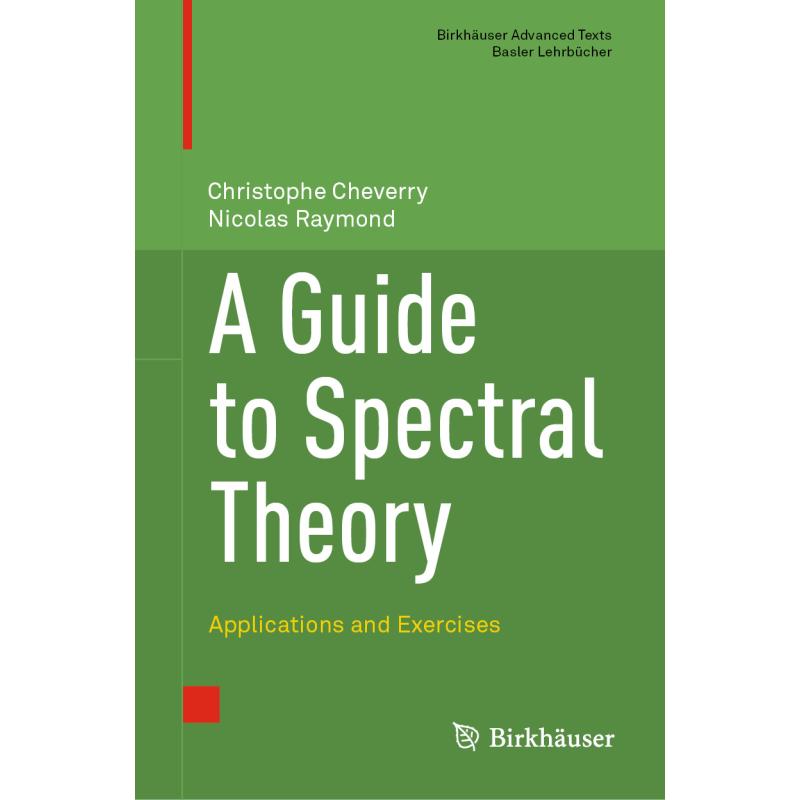 A Guide to Spectral Theory: Applications and Exercises - ISBN13 ...