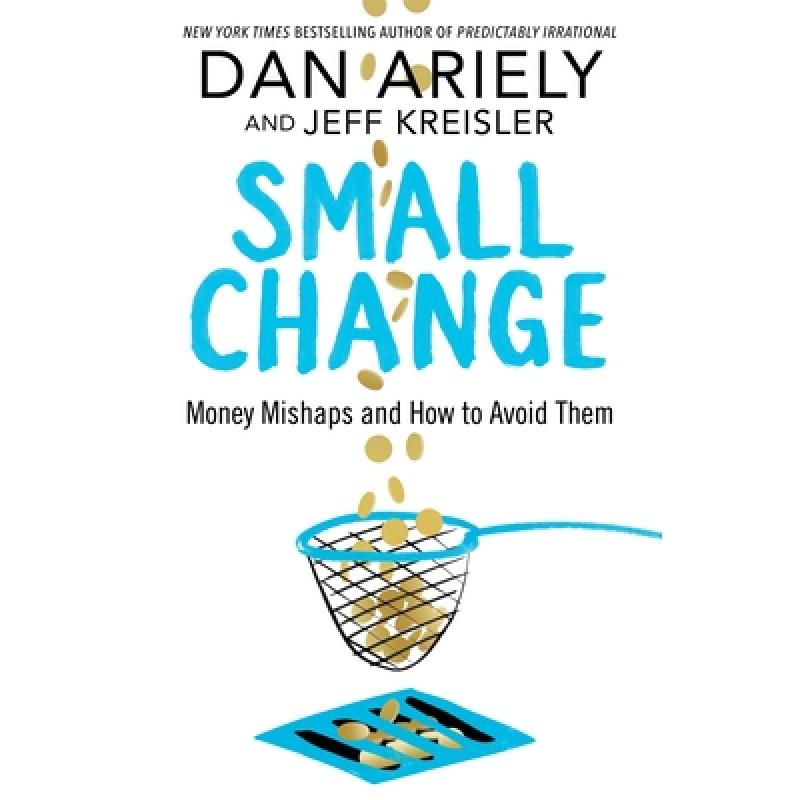 Small Change: Money Mishaps and How to Avoid Them