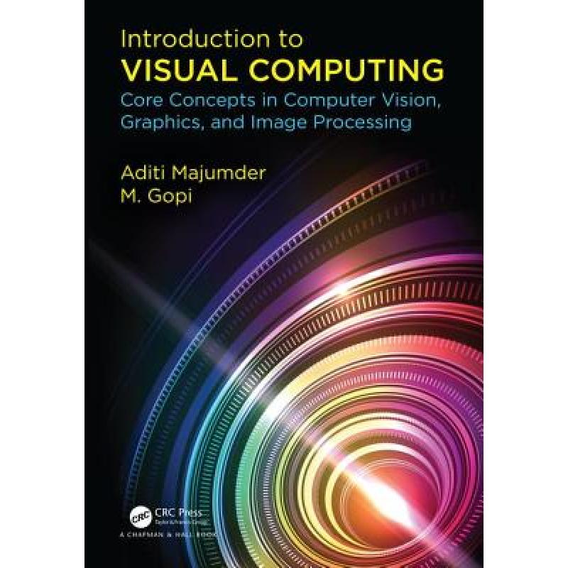 Introduction to Visual Computing: Core Concepts in Computer Vision ...