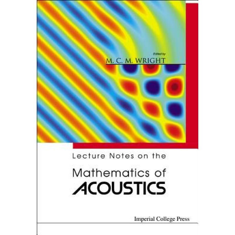 Lecture Notes on the Mathematics of Acoustics - ISBN13:9781860944963 ...