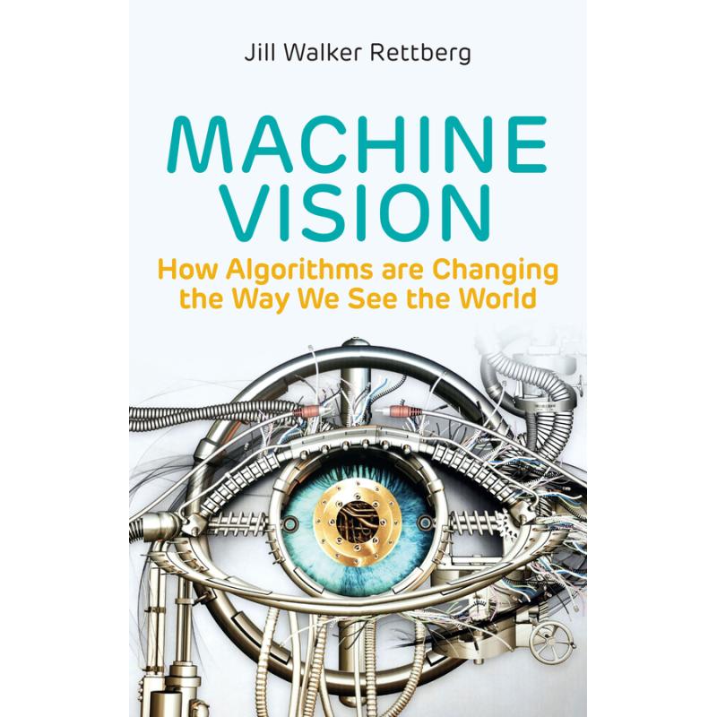 Machine Vision – How Algorithms are Changing the Way We See the World