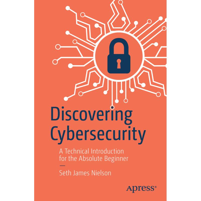 Technology of Cybersecurity: An Introduction to Modern Cybersecurity Technologies (First Edition)