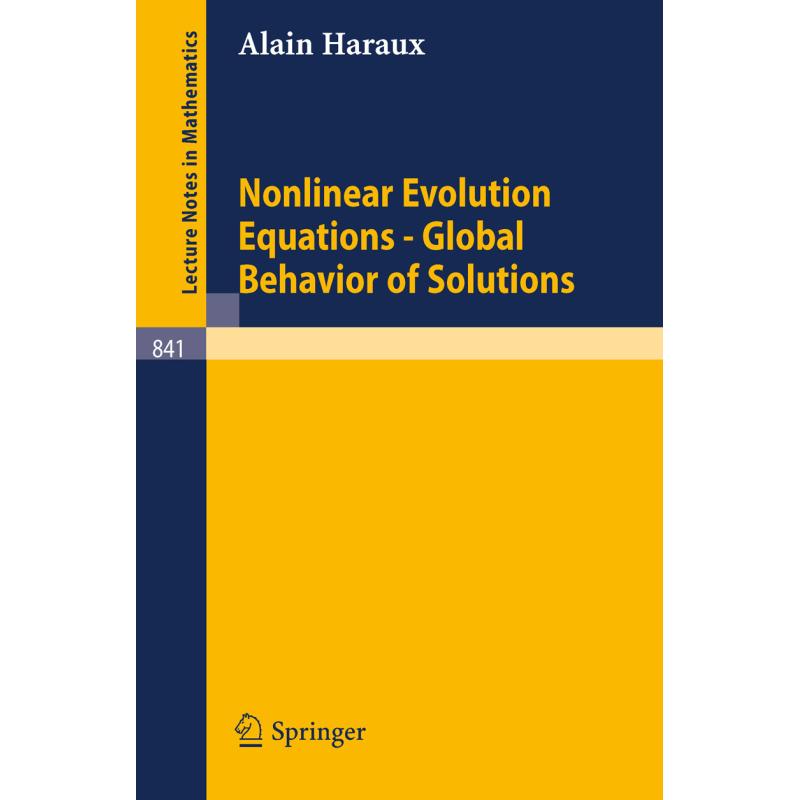 Nonlinear Evolution Equations - Global Behavior of Solutions - ISBN13 ...