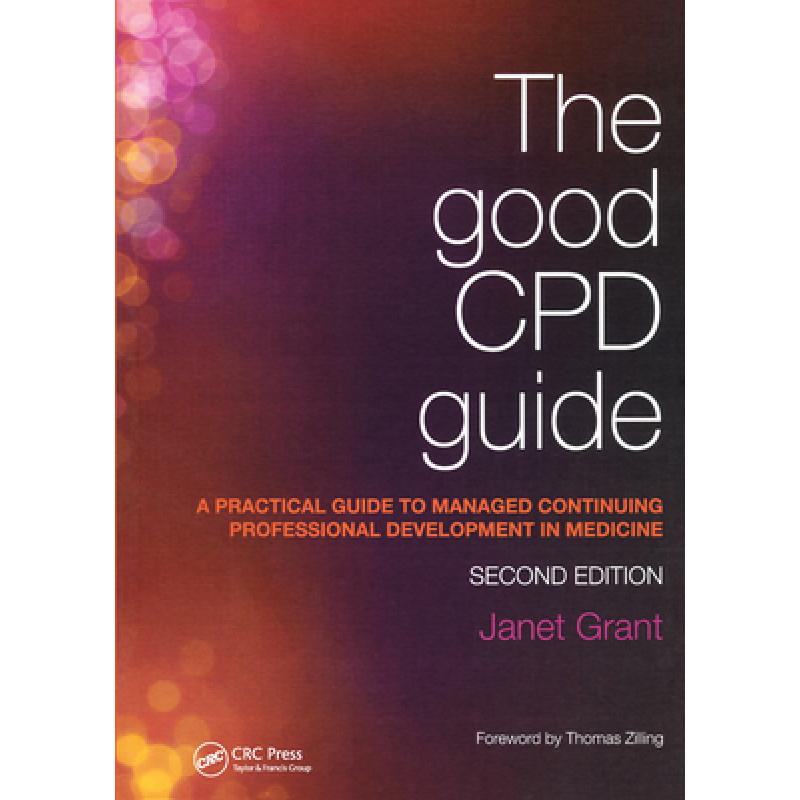 The Good CPD Guide: A Practical Guide to Managed Continuing ...