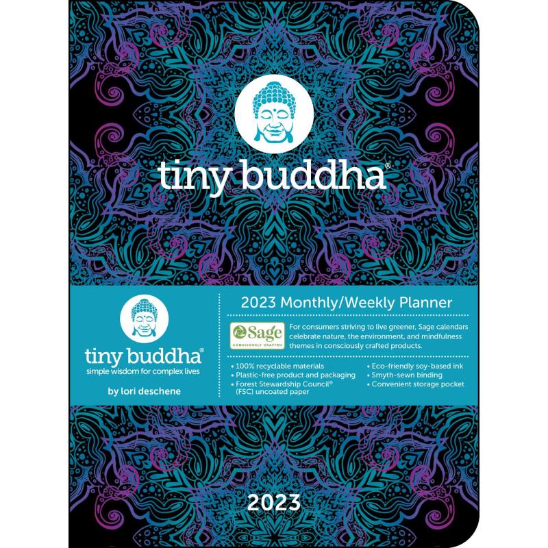 Tiny Buddha 12-Month 2023 Monthly/Weekly Planner Calendar: Simple Wisdom for Complex Lives