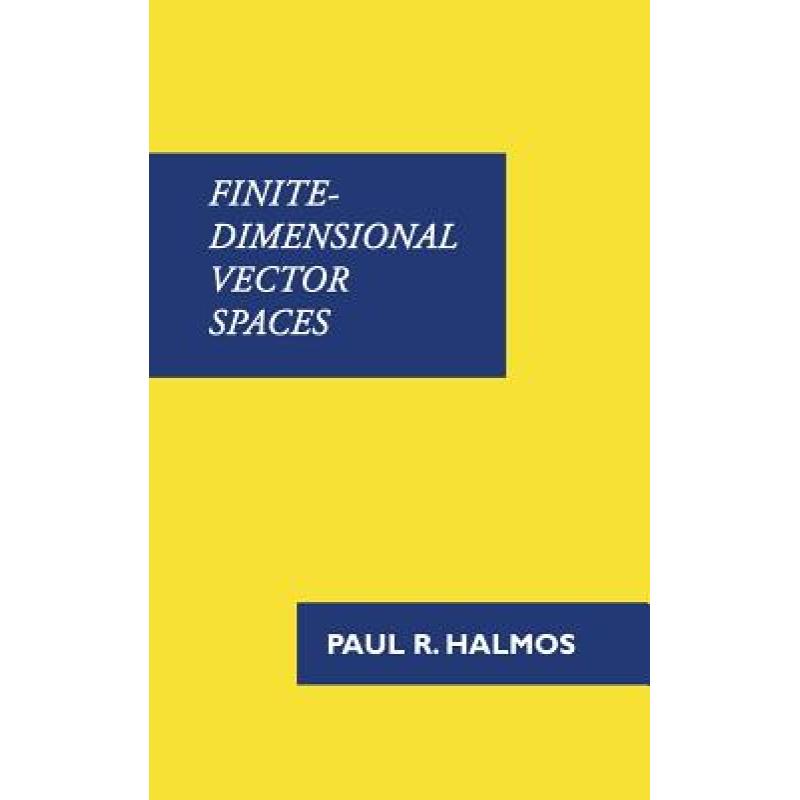 Finite-Dimensional Vector Spaces - ISBN13:9781781395745 - 澜瑞外文-网上购买外文原版 ...