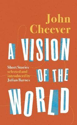 A Vision of the World : Selected Short Stories