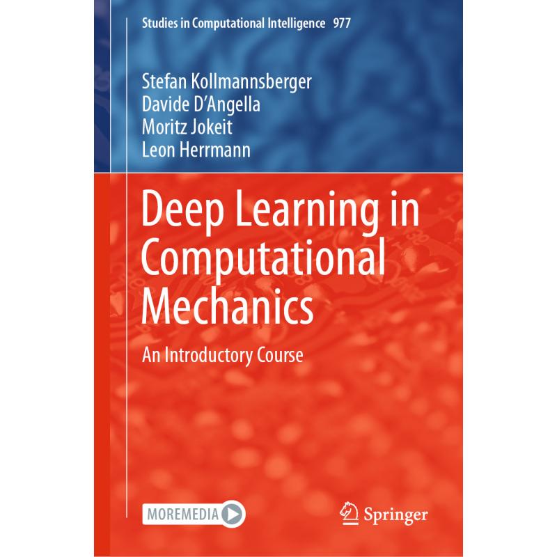 Deep Learning in Computational Mechanics : An Introductory Course ...