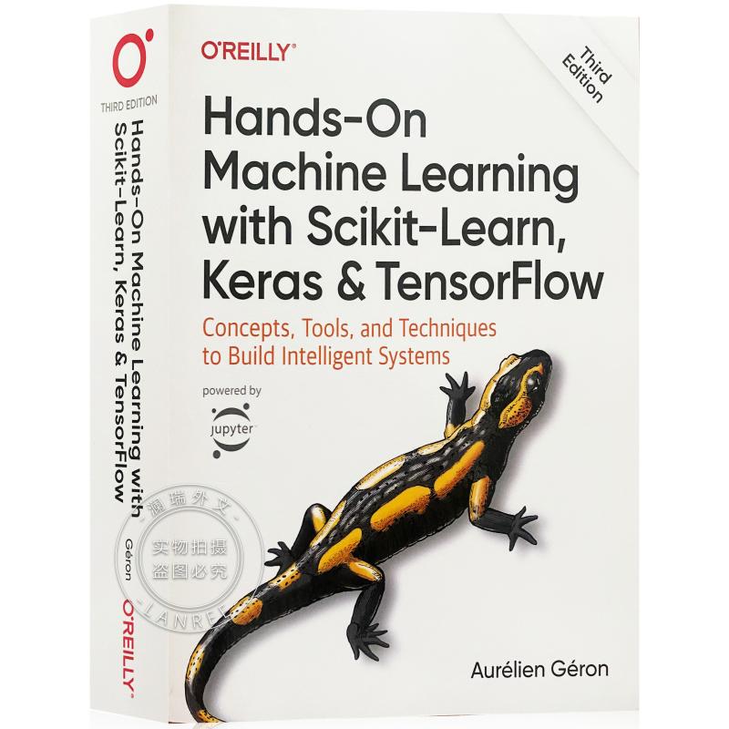 Hands-On Machine Learning with Scikit-Learn, Keras, and TensorFlow 3e: Concepts, Tools, and Techniques to Build Intelligent Systems