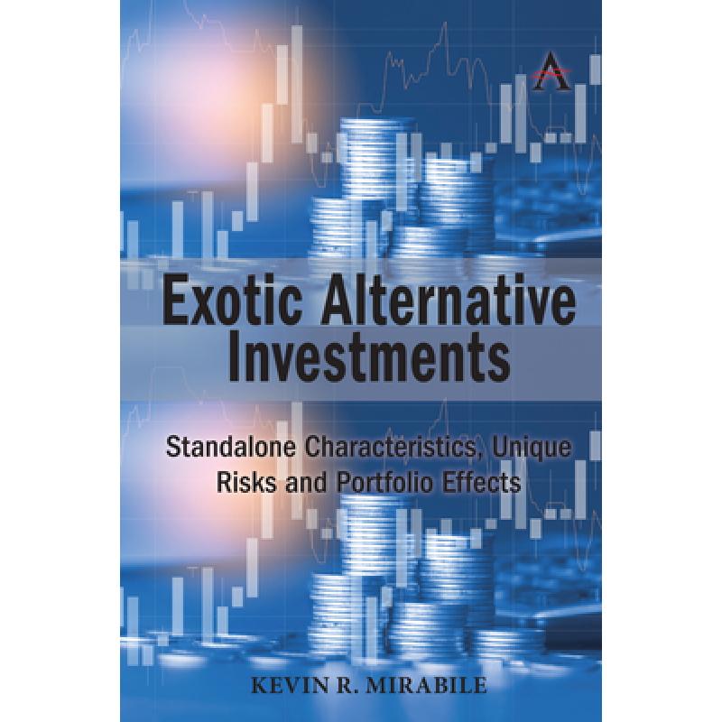 Exotic Alternative Investments : Standalone Characteristics, Unique Risks and Portfolio Effects