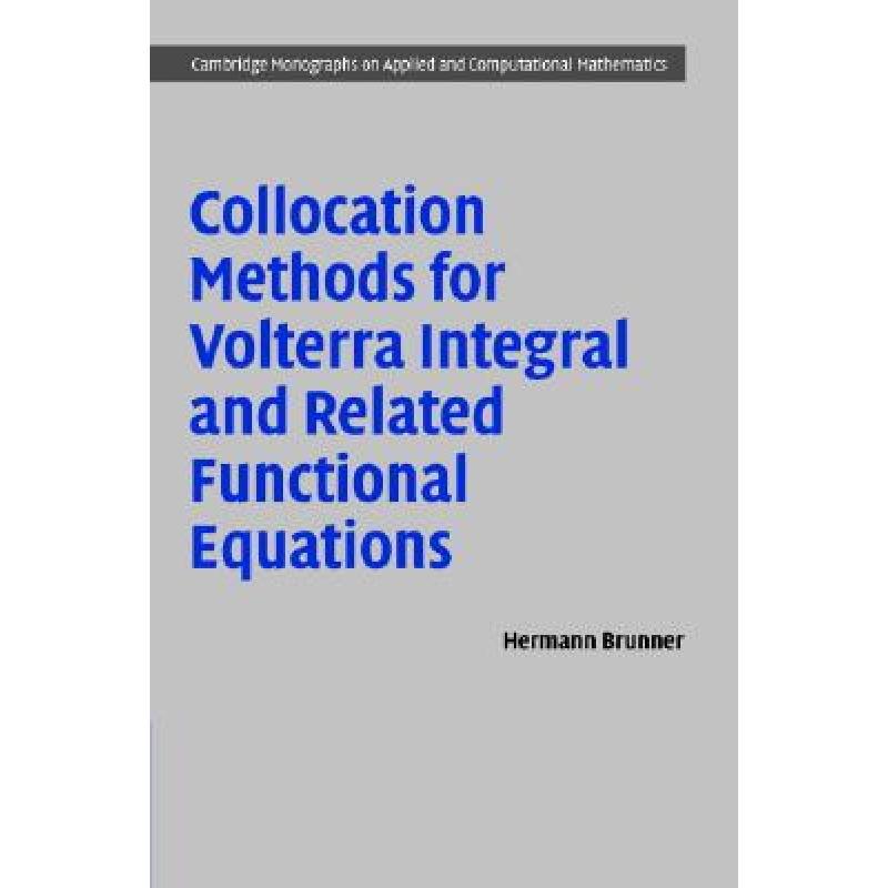 Collocation Methods for Volterra Integral and Related Functional ...