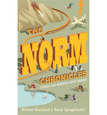 The Norm Chronicles: Stories and numbers about danger: Risk and Uncertainty