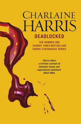 Deadlocked: A True Blood Novel: A True Blood Novel. Trade Paperback (Sookie Stackhouse 12)