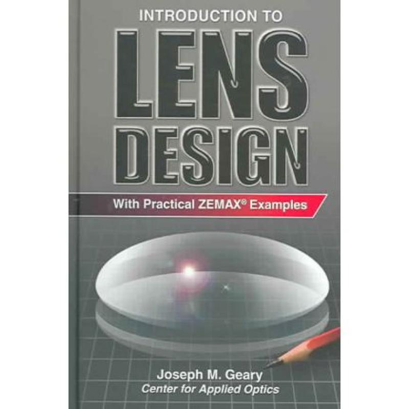 Introduction to Lens Design: With Practical Zemax Examples - ISBN13 ...