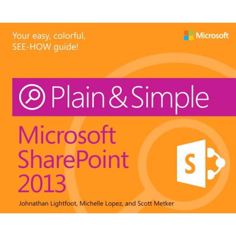 Microsoft SharePoint 2013 Plain & Simple