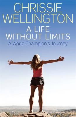 A Life Without Limits: A World Champion's Journey