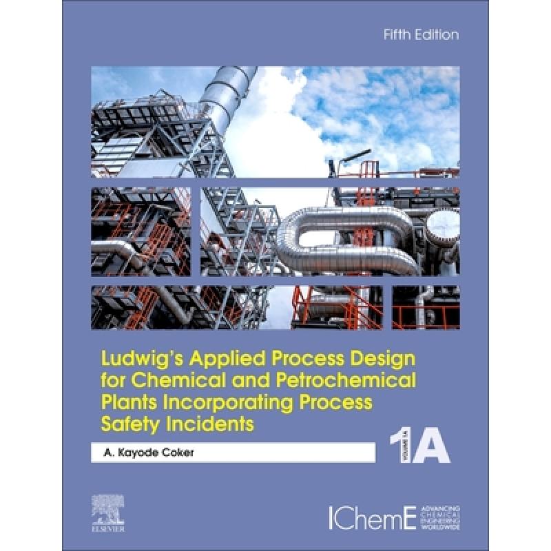 Ludwig's Applied Process Design for Chemical and Petrochemical Plants ...