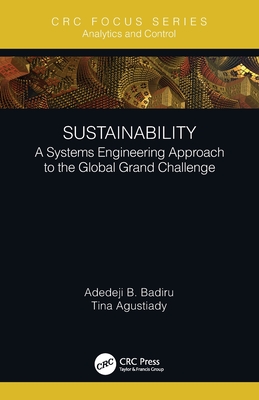 Sustainability: A Systems Engineering Approach to the Global Grand Challenge