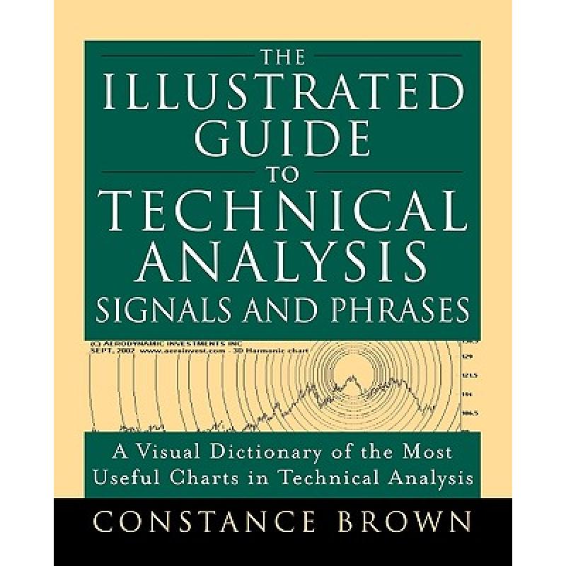 The Illustrated Guide to Technical Analysis Signals and Phrases ...