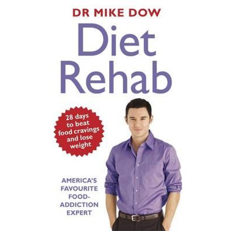 Diet Rehab : Beat food cravings and lose weight in just 28 days