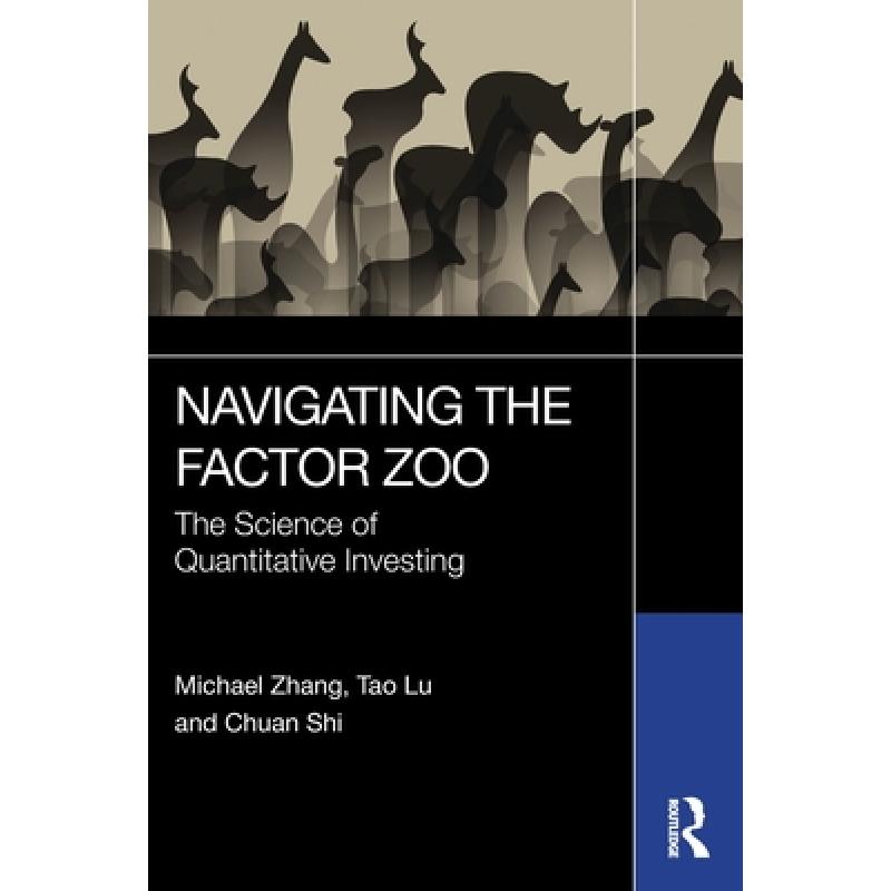 Navigating the Factor Zoo: The Science of Quantitative Investing