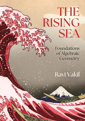 The Rising Sea – Foundations of Algebraic Geometry