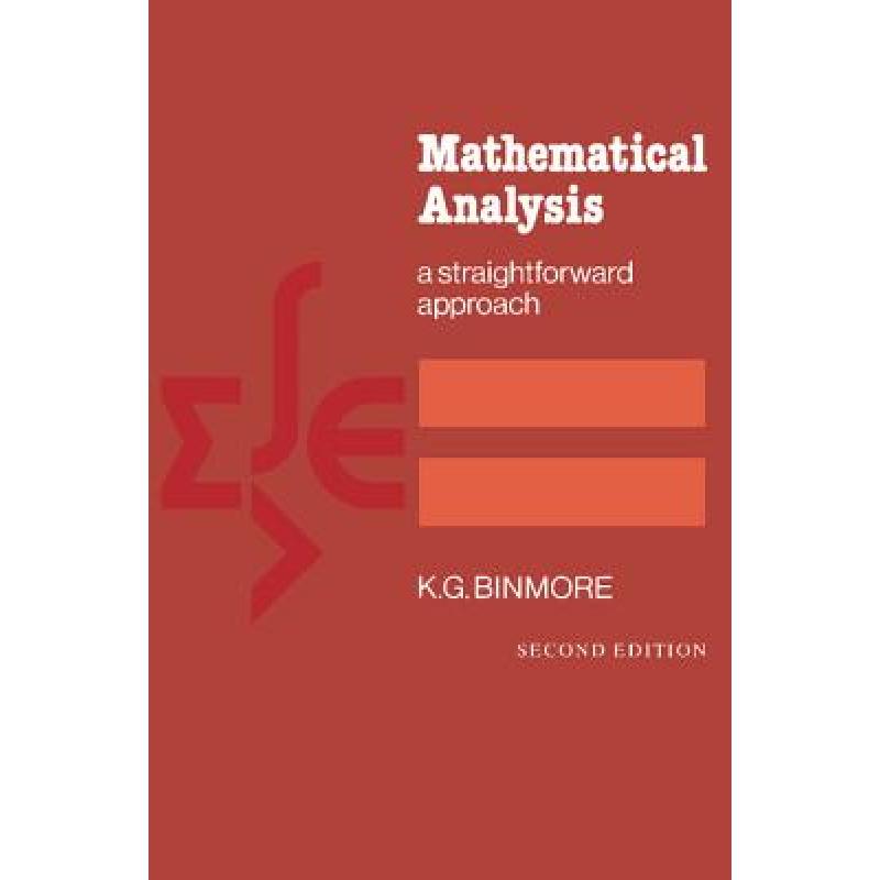 Mathematical Analysis: A Straightforward Approach - ISBN13 ...