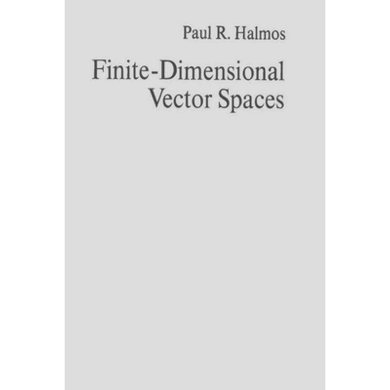 Finite-Dimensional Vector Spaces - ISBN13:9781773238869 - 澜瑞外文-网上购买外文原版 ...