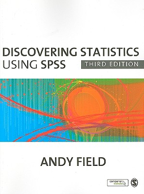 Discovering Statistics Using SPSS (Introducing Statistical Methods series)