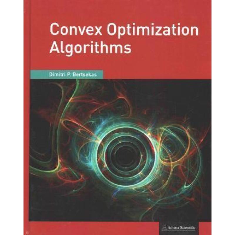 Convex Optimization Algorithms - ISBN13:9781886529281 - 澜瑞外文-网上购买外文原版进口 ...