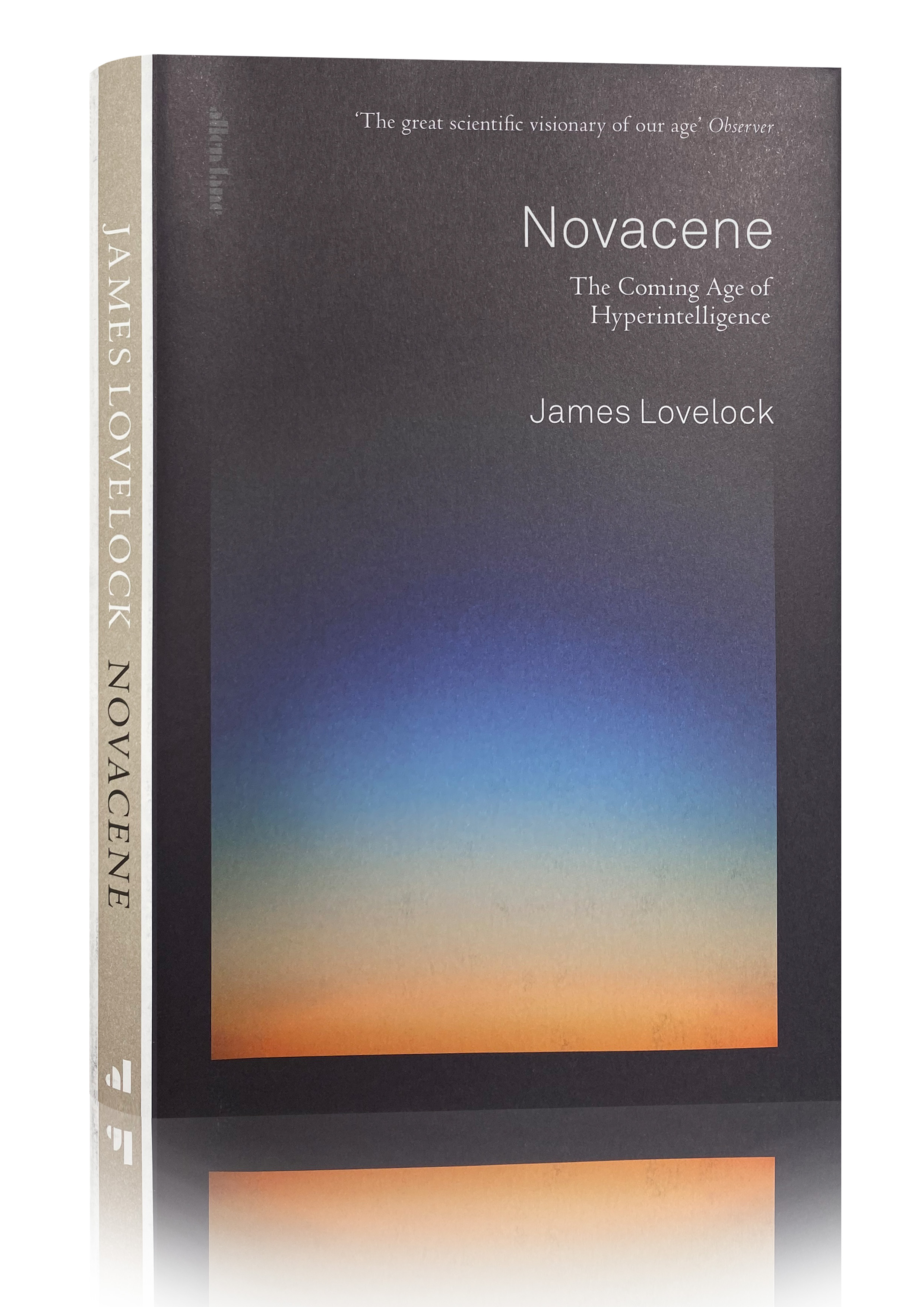 Novacene: The Coming Age of Hyperintelligence