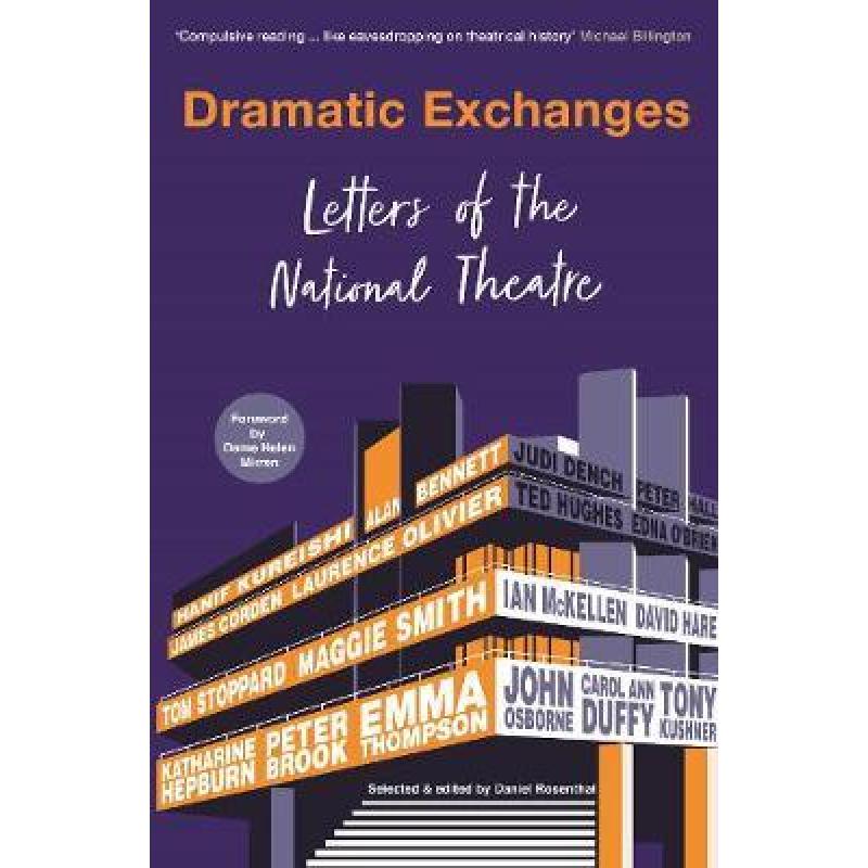 Dramatic Exchanges: Letters of the National Theatre