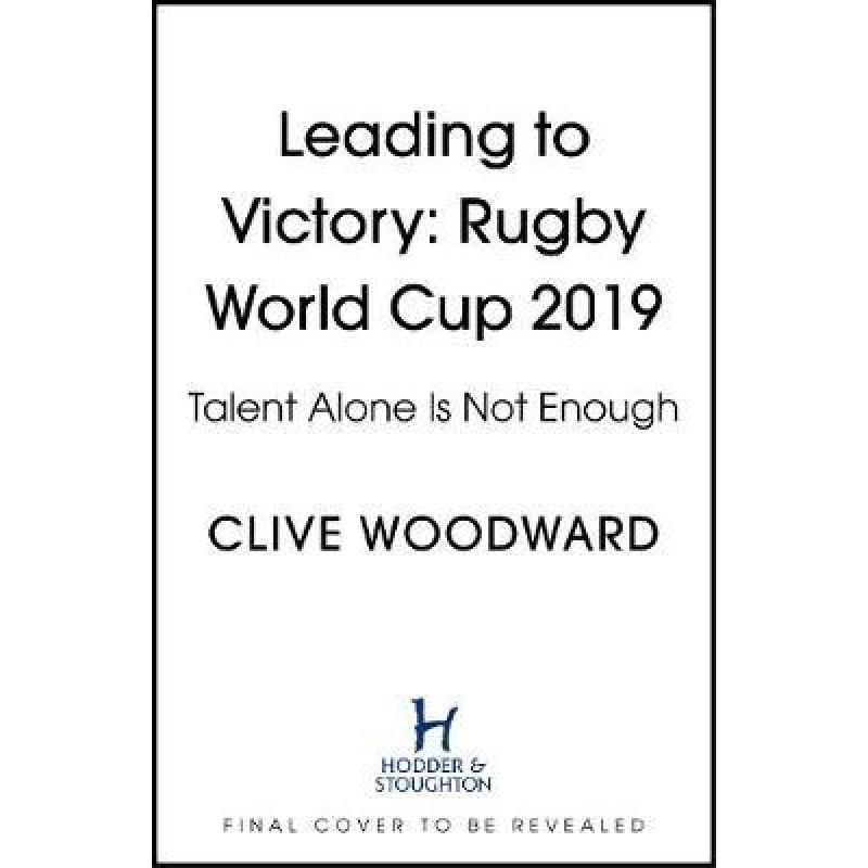 How to Win: Rugby and Leadership from Twickenham to Tokyo