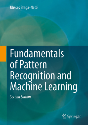 Fundamentals of Pattern Recognition and Machine Learning (Second Edition 2024) (Second Edition 2024) (Second Edition 2024) (Second Edition 2024) (Second Edition 2024)