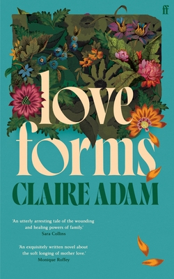Love Forms : 'Reads like a Claire Keegan short story expanded by Elizabeth Strout.' THE TIMES