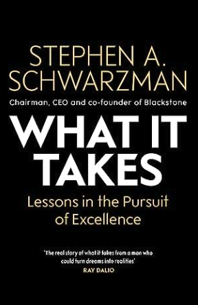 What It Takes: Lessons in the Pursuit of Excellence