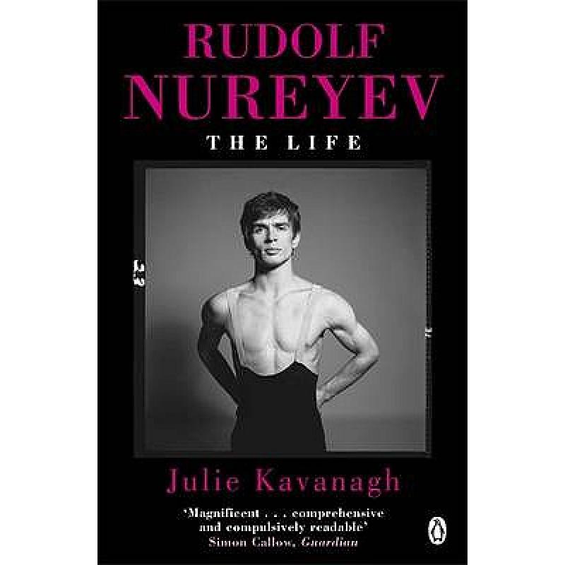 Rudolf Nureyev: The Life