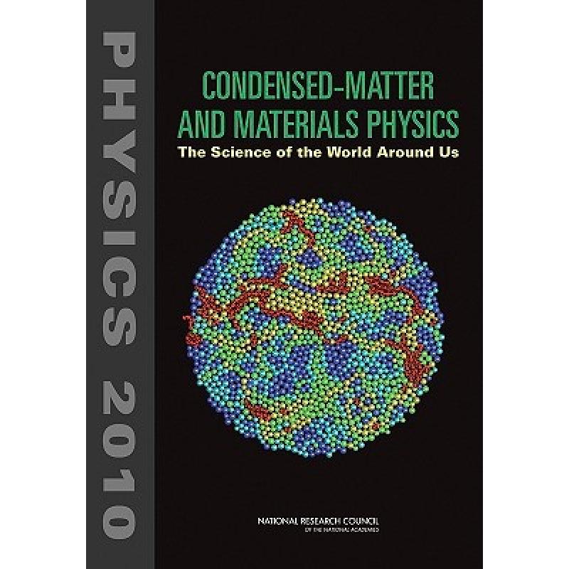 Condensed-Matter and Materials Physics: The Science of the World Around Us