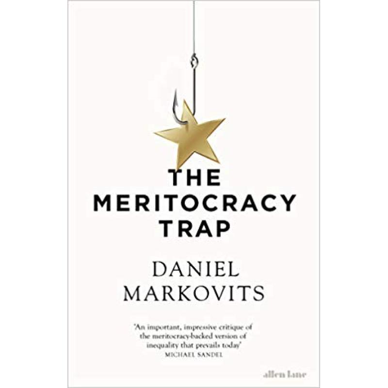 Meritocracy Trap: Or, The Tyranny of Just Deserts